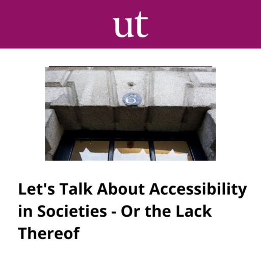 University Times article - Let's Talk About Accessibility in Societies - Or the Lack Thereof 