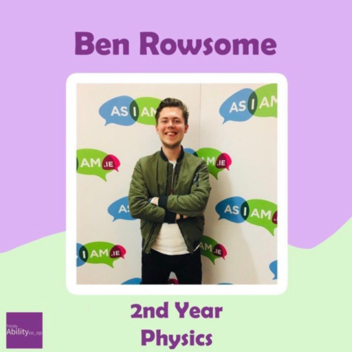 Ben Rowsome, a 2nd year Physics student. A white man with brown short hair.