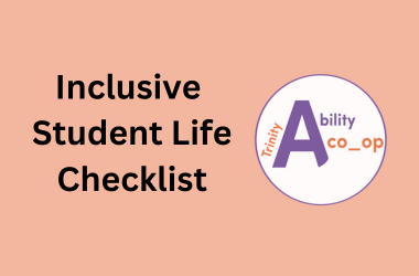 The image is a simple graphic with the text "Inclusive Student Life Checklist" on a peach background, next to the logo of "Trinity Ability co_op".